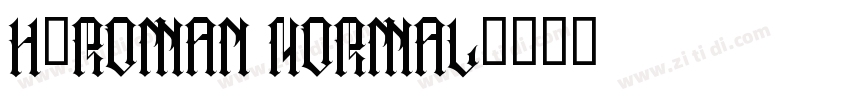 H_Roman Normal字体转换
